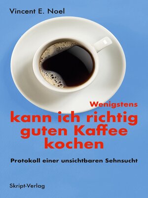 cover image of Wenigstens kann ich richtig guten Kaffee kochen